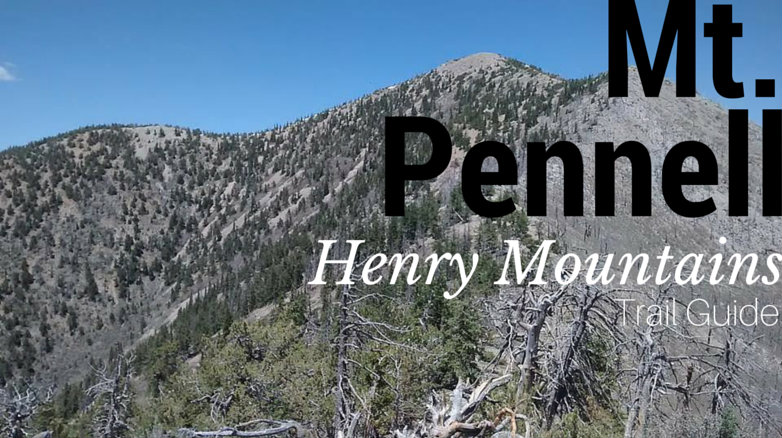 Hiking Mt. Pennell, Henry Mountains, Utah