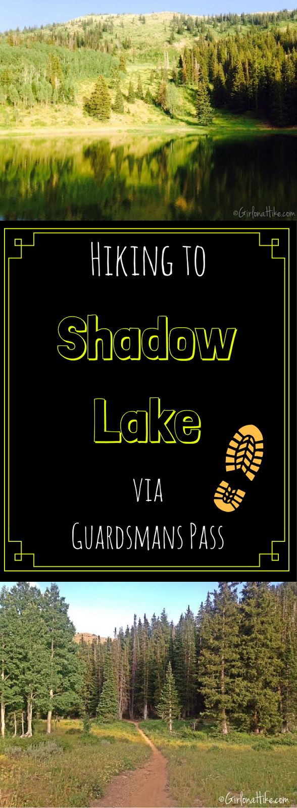 Hiking to Shadow Lake via Guardsmans Pass