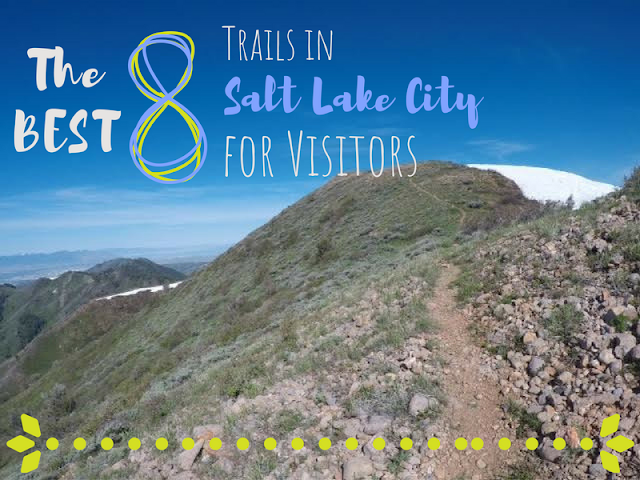 The BEST 8 Trails in Salt Lake City for Visitors!