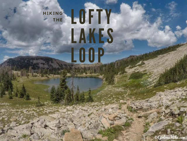 Hiking the Lofty Lakes Loop & Cuberant Lake, Uintas