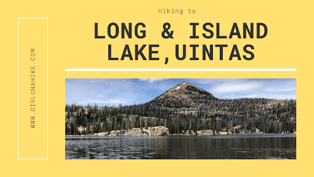 Hiking to Long Lake & Island Lake, Uintas