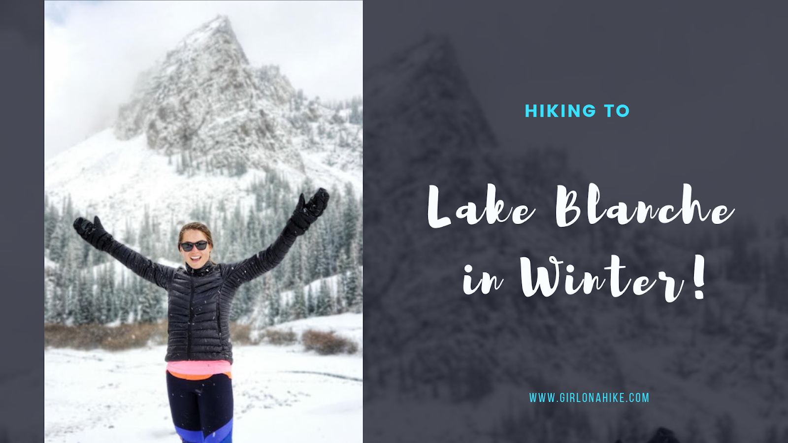 Hiking to Lake Blanche - in Winter!