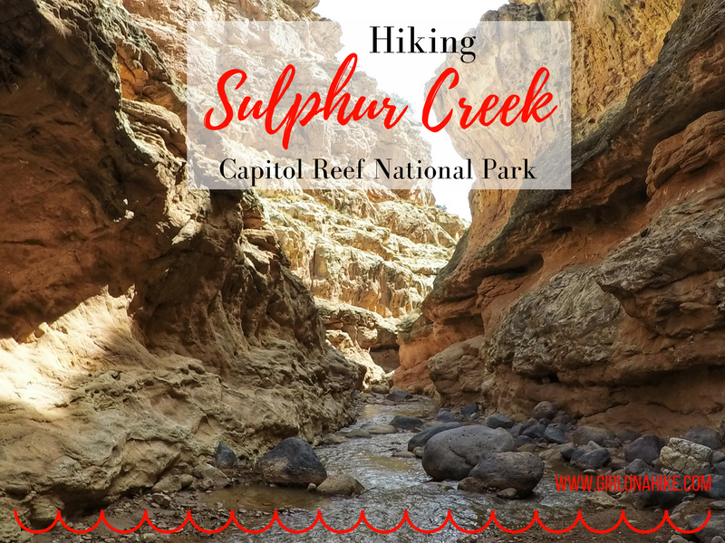 Hiking Sulphur Creek, Capitol Reef National Park