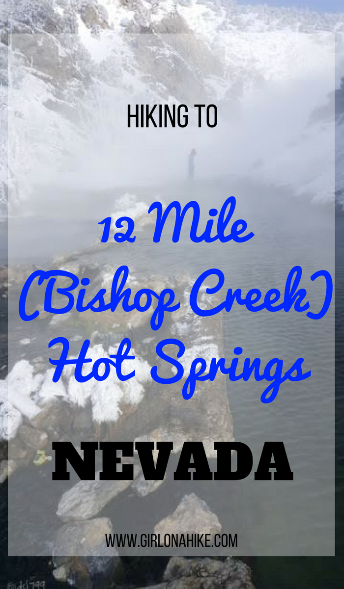 Hiking to 12 Mile (Bishop Creek) Hot Springs - in Winter!, Wells, Nevada Hot Springs, Hot Springs in Nevada
