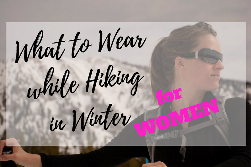 What to Wear while Hiking in Winter
