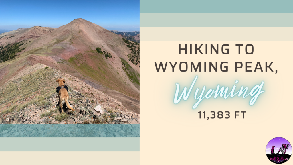 Hiking to Wyoming Peak, Wyoming Mountain Range