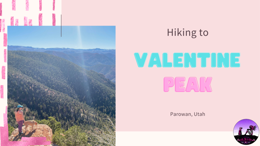 Hiking to Valentine Peak, Parowan, Utah